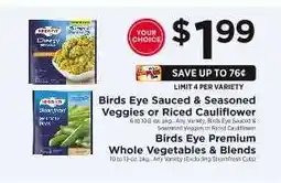 ShopRite Birds Eye Sauced & Seasoned Veggies or Riced Cauliflower offer