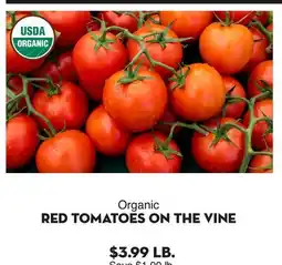 Bristol Farms Organic RED TOMATOES ON THE VINE offer