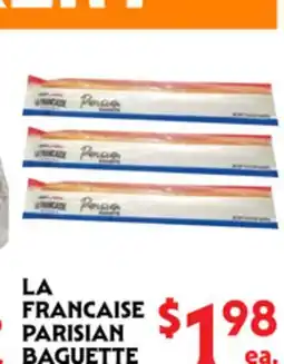 La Chiquita Food Market LA FRANCAISE PARISIAN BAGUETTE offer