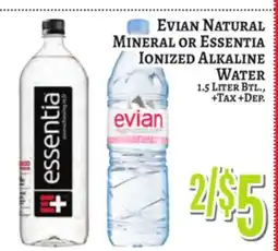 Trade Fair Supermarket Evian Natural Mineral or Essentia Ionized Alkaline Water offer