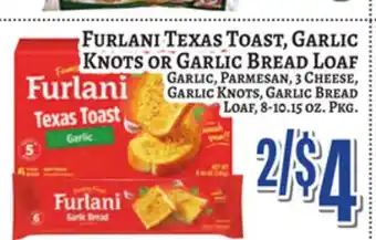 Trade Fair Supermarket Furlani Texas Toast, Garlic Knots Or Garlic Bread Loaf offer