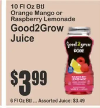 SuperFresh 10 FL Oz Btl Orange Mango or Raspberry Lemonade Good2Grow Juice offer