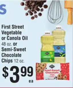 Smart & Final First Street Vegetable or Canola Oil or Semi-Sweet Chocolate Chips offer