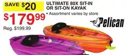 Dunham's Sports PELICAN ULTIMATE 80X SIT-IN OR SIT-ON KAYAK offer