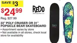 Dunham's Sports REDO 22 POLY CRUISER OR 31 POPSICLE BEAR SKATEBOARD offer