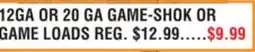 Dunham's Sports 12GA OR 20 GA GAME-SHOK OR GAME LOADS offer