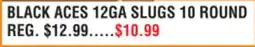 Dunham's Sports BLACK ACES 12GA SLUGS 10 ROUND offer