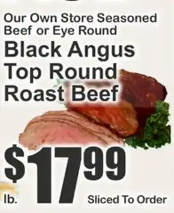 The Food Emporium Our Own Store Seasoned Beef or Eye Round Black Angus Top Round Roast Beef offer