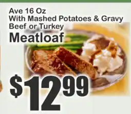 The Food Emporium Ave 16 Oz With Mashed Potatoes & Gravy Beef or Turkey Meatloaf offer