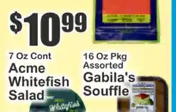 The Food Emporium 7 Oz Cont Acme Whitefish Salad 16 Oz Pkg Assorted Gabila's Souffle offer