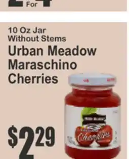 Food Universe 10 Oz Jar Without Stems Urban Meadow Maraschino Cherries offer