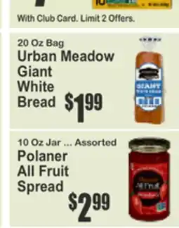 Food Universe 20 Oz Bag Urban Meadow Giant White Bread, 10 Oz Jar ... Assorted Polaner All Fruit Spread offer