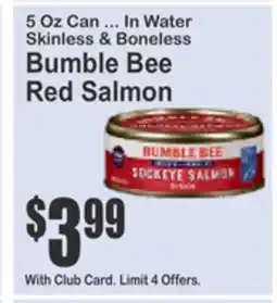 Food Universe 5 Oz Can ... In Water Skinless & Boneless Bumble Bee Red Salmon offer