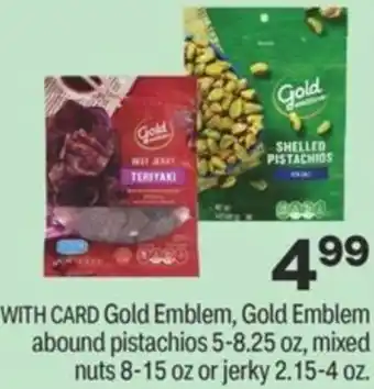 CVS Gold Emblem, Gold Emblem Abound Pistachios 5-8.25 oz, Mixed Nuts 8-15 Or Jerky 2.15-4 Oz offer