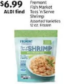 Aldi Fremont Fish Market Toss'n Serve Shrimp offer