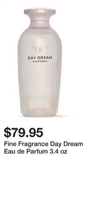 Victoria's Secret Fine Fragrance Day Dream Eau de Parfum 3.4 oz offer