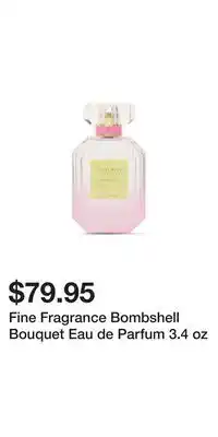 Victoria's Secret Fine Fragrance Bombshell Bouquet Eau de Parfum 3.4 oz offer