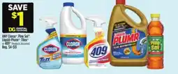 Dollar General ANY Clorox , Pine Sol , Liquid-Plumr , Tilex or 409 Products offer
