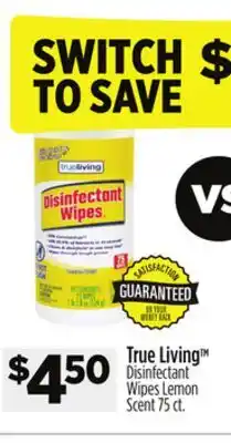 Dollar General True Living Disinfectant Wipes Lemon Scent offer