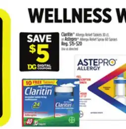 Dollar General Claritin Allergy Relief Tablets 30 ct. or Astepro Allergy Relief Spray 60 Sprays offer