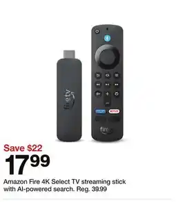 Target Amazon Fire 4K Select TV streaming stick with AI-powered search offer