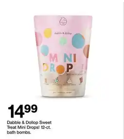 Target Dabble & Dollop Sweet Treat Mini Drops! 12-ct. bath bombs offer