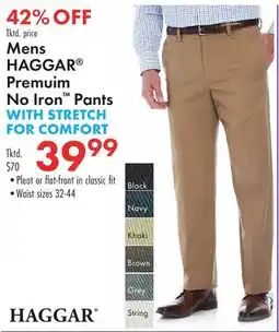 Boscov's Mens HAGGAR Premuim Iron Pants WITH STRETCH FOR COMFORT offer