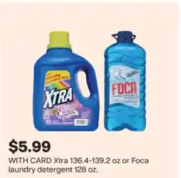 CVS Xtra 136.4-139.2 oz or Foca laundry detergent 128 oz offer