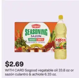 CVS Sogood vegatable oil 33.8 oz or sazón culantro & achiote 6.33 oz offer