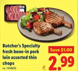 Lidl Butcher's Specialty fresh bone-in pork loin assorted thin chops offer
