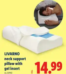 Lidl LIVARNO neck support pillow with gel insert offer