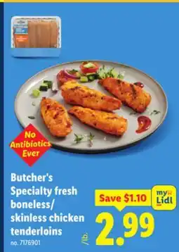 Lidl Butcher's Specialty fresh boneless/skinless chicken tenderloins offer