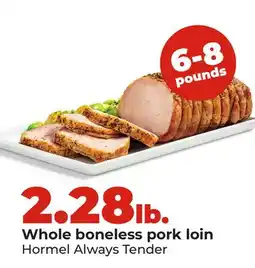 Hy-Vee Hormel Always Tender Whole boneless pork loin offer