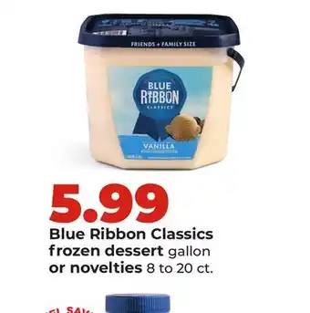 Hy-Vee Blue Ribbon Classics frozen dessert gallon or novelties offer