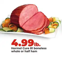 Hy-Vee Hormel Cure 81 boneless whole or half ham offer