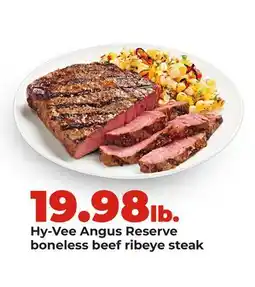 Hy-Vee Hy-Vee Angus Reserve boneless beef ribeye steak offer