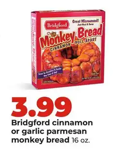 Hy-Vee Bridgford cinnamon or garlic parmesan monkey bread offer