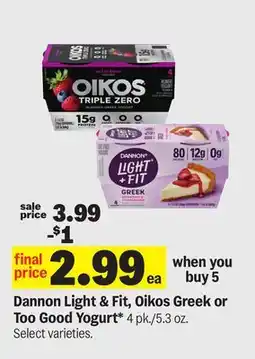 Meijer Dannon Light & Fit, Oikos Greek or Too Good Yogurt offer