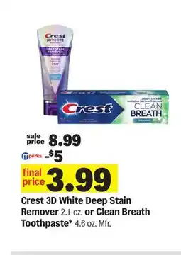 Meijer Crest 3D White Deep Stain Remover 2.1 oz. or Clean Breath Toothpaste* 4.6 oz offer