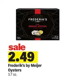 Meijer Frederik's by Meijer Oysters offer