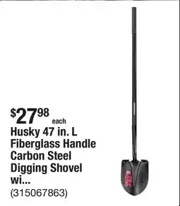 The Home Depot Husky 47 in. L Fiberglass Handle Carbon Steel Digging Shovel with Grip offer