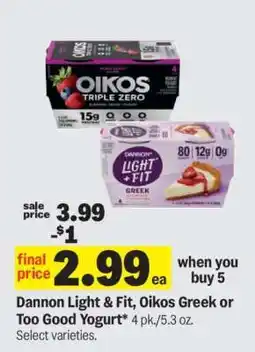 Meijer Dannon Light & Fit, Oikos Greek or Too Good Yogurt offer