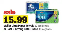 Meijer Meijer Ultra Paper Towels or Soft & Strong Bath Tissue offer