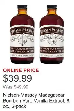 Costco Nielsen-Massey Madagascar Bourbon Pure Vanilla Extract, 8 oz., 2-pack offer