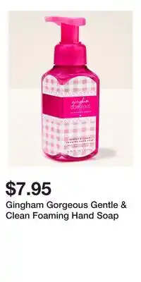 Bath & Body Works Gingham Gorgeous Gentle & Clean Foaming Hand Soap offer