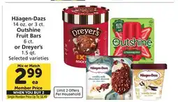 Vons Häagen-Dazs 14 oz. or 3 ct. Outshine Fruit Bars 6 ct. or Dreyer's 1.5 qt offer