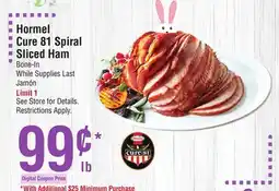 Smart & Final Hormel Cure 81 Spiral Sliced Ham offer