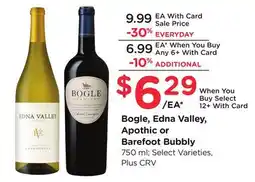 Ralphs Bogle, Edna Valley, Apothic or Barefoot Bubbly offer