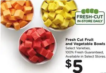 Ralphs Fresh Cut Fruit and Vegetable Bowls offer