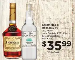 Ralphs Casamigos or Hennessy VS offer